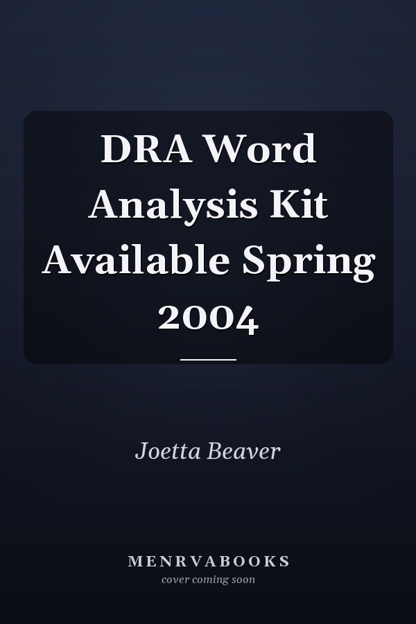 DRA Word Analysis Kit Available Spring 2004