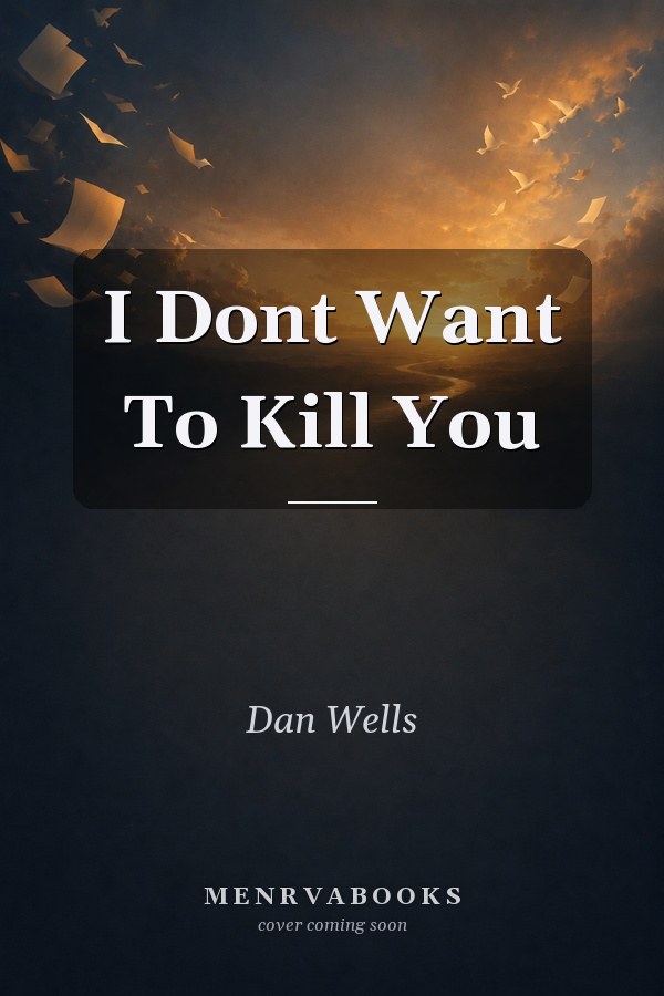 I Don't Want to Kill You
