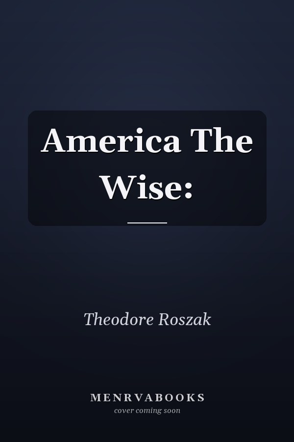 America The Wise: