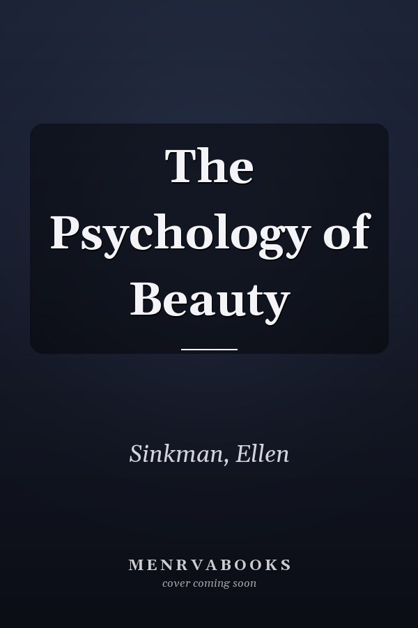 The Psychology of Beauty