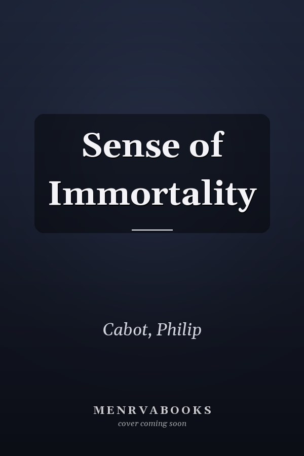 Sense of Immortality