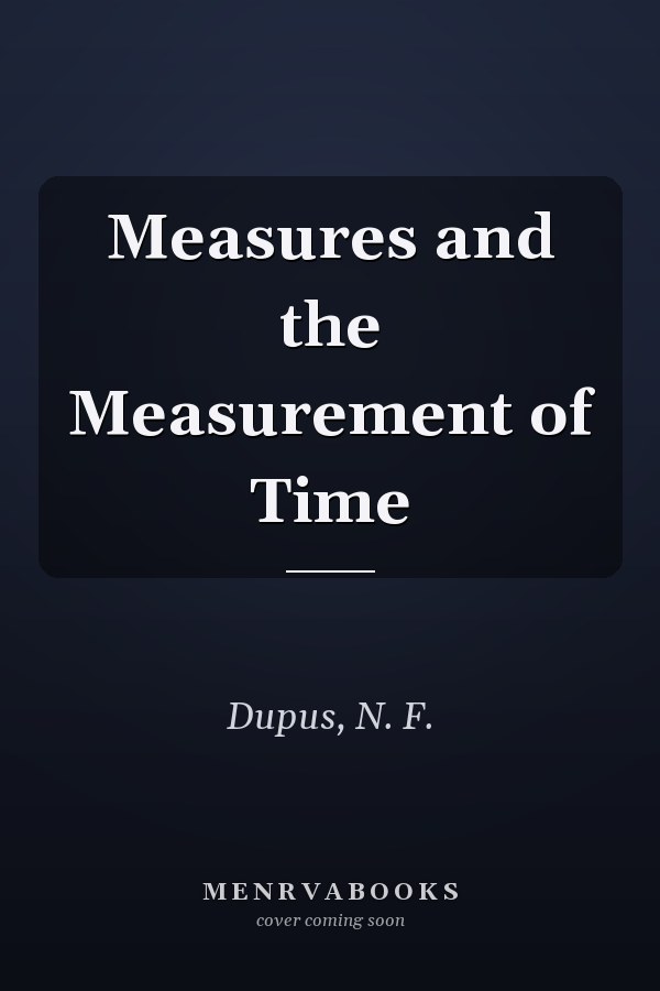 Measures and the Measurement of Time