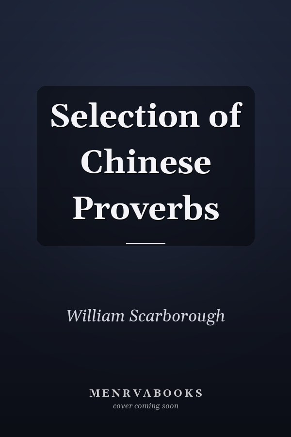 Selection of Chinese Proverbs