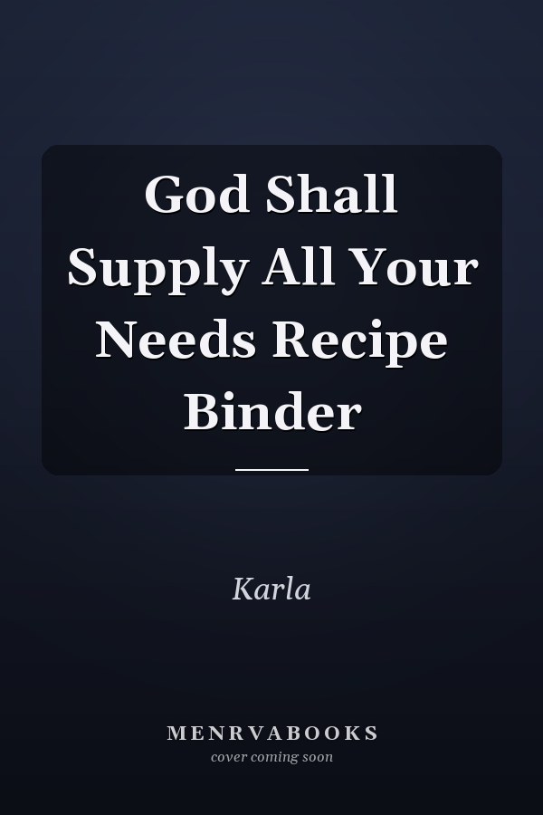 God Shall Supply All Your Needs Recipe Binder