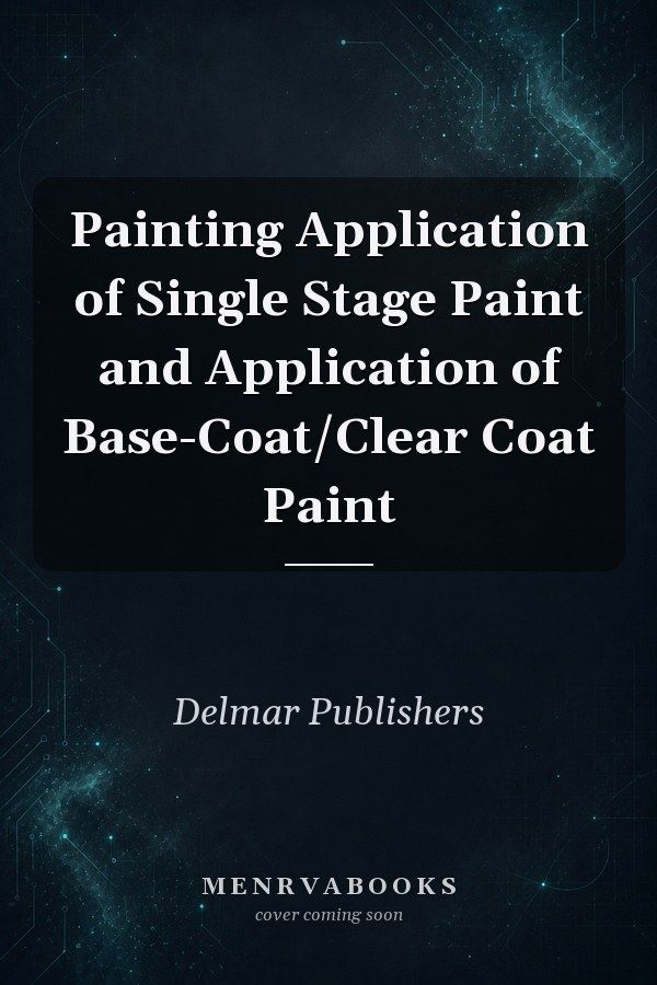 Painting Application of Single Stage Paint and Application of Base-Coat/Clear Coat Paint