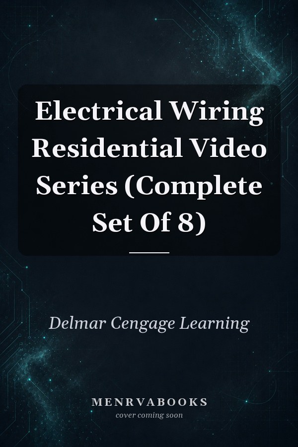 Electrical Wiring Residential Video Series (Complete Set Of 8)