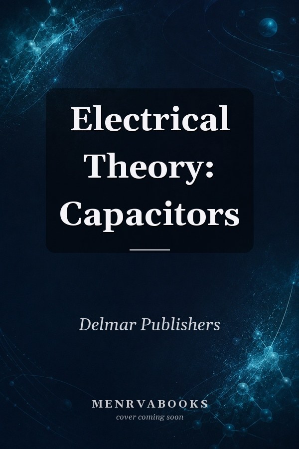 Electrical Theory: Capacitors