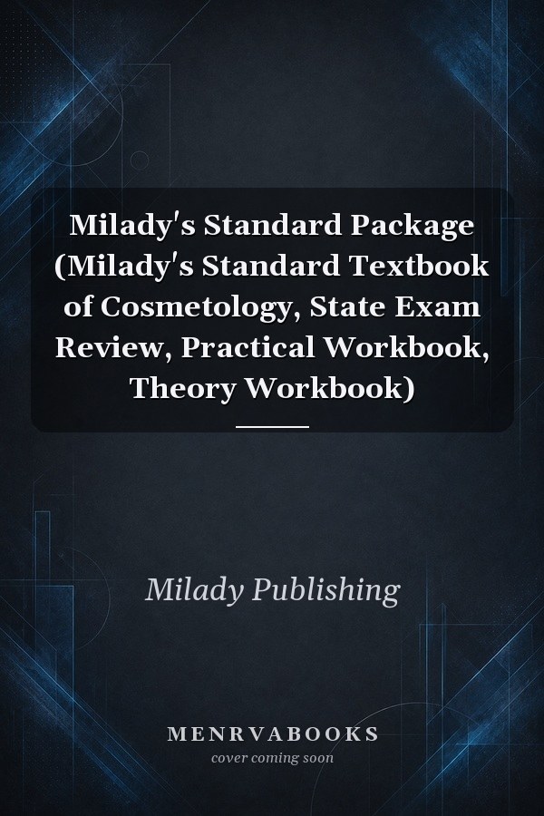 Milady's Standard Package (Milady's Standard Textbook of Cosmetology, State Exam Review, Practical Workbook, Theory Workbook)