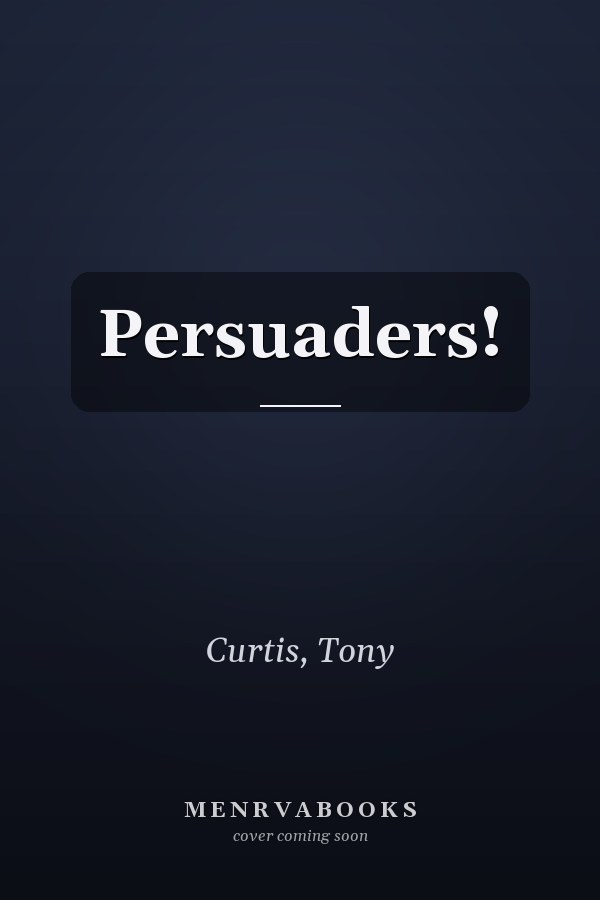 Persuaders!