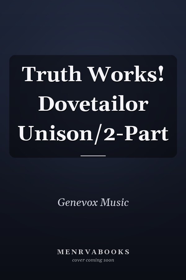 Truth Works! Dovetailor Unison/2-Part