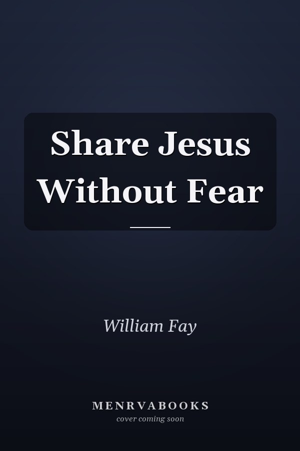 Share Jesus Without Fear