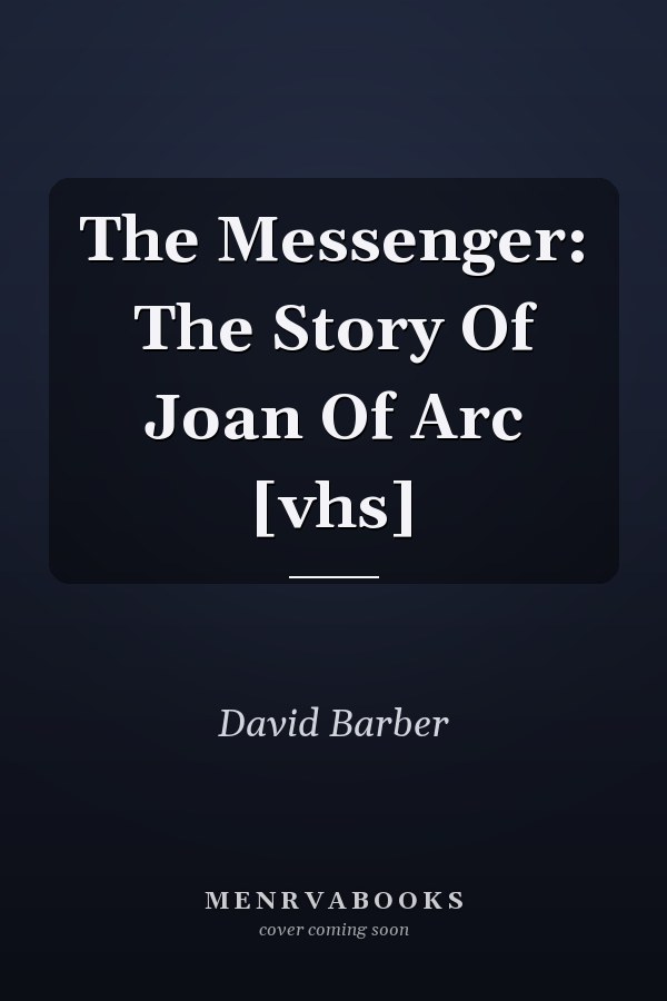 The Messenger: The Story Of Joan Of Arc [vhs]