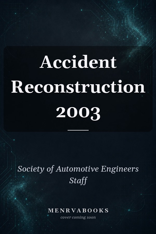 Accident Reconstruction 2003