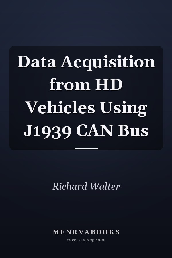 Data Acquisition from HD Vehicles Using J1939 CAN Bus