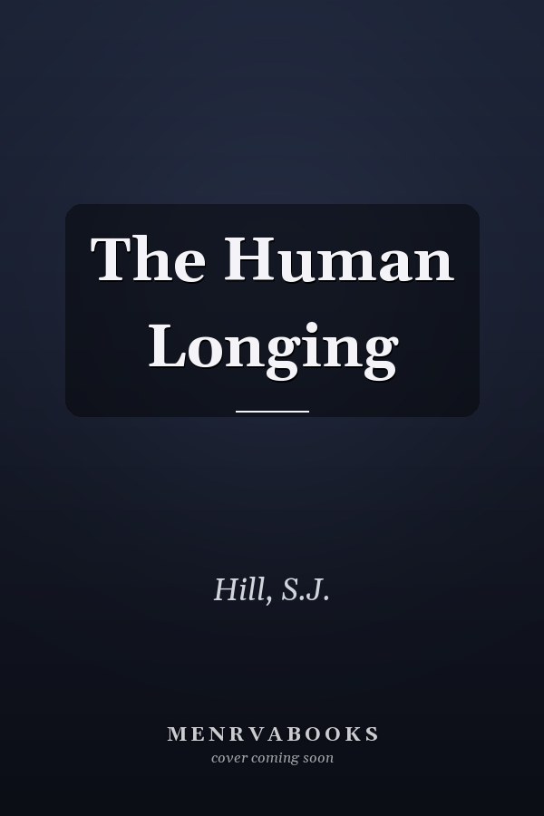 The Human Longing