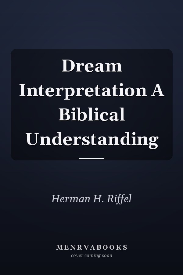 Dream Interpretation A Biblical Understanding