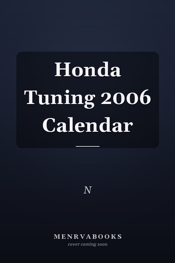 Honda Tuning 2006 Calendar
