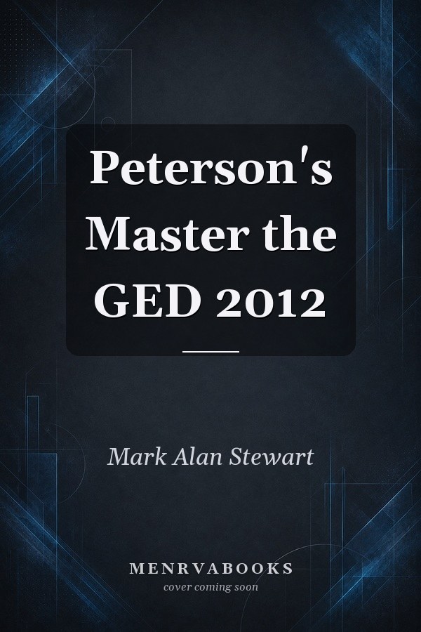 Peterson's Master the GED 2012
