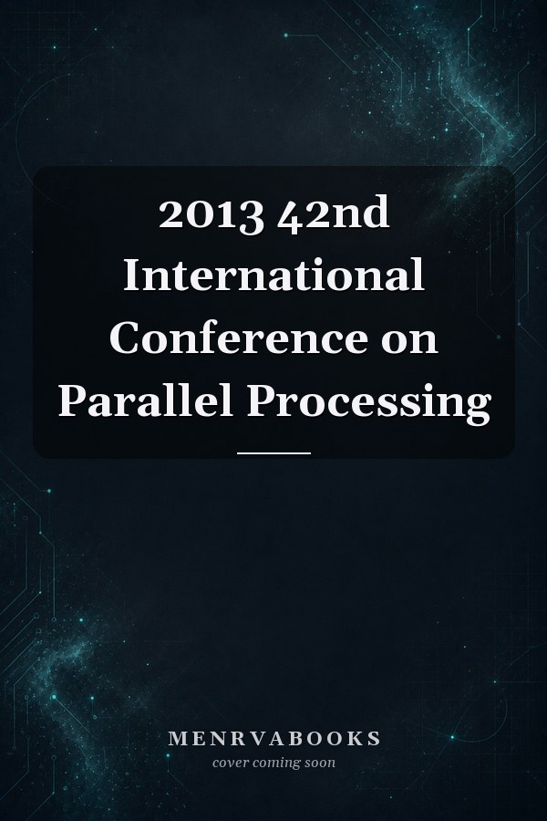 2013 42nd International Conference on Parallel Processing