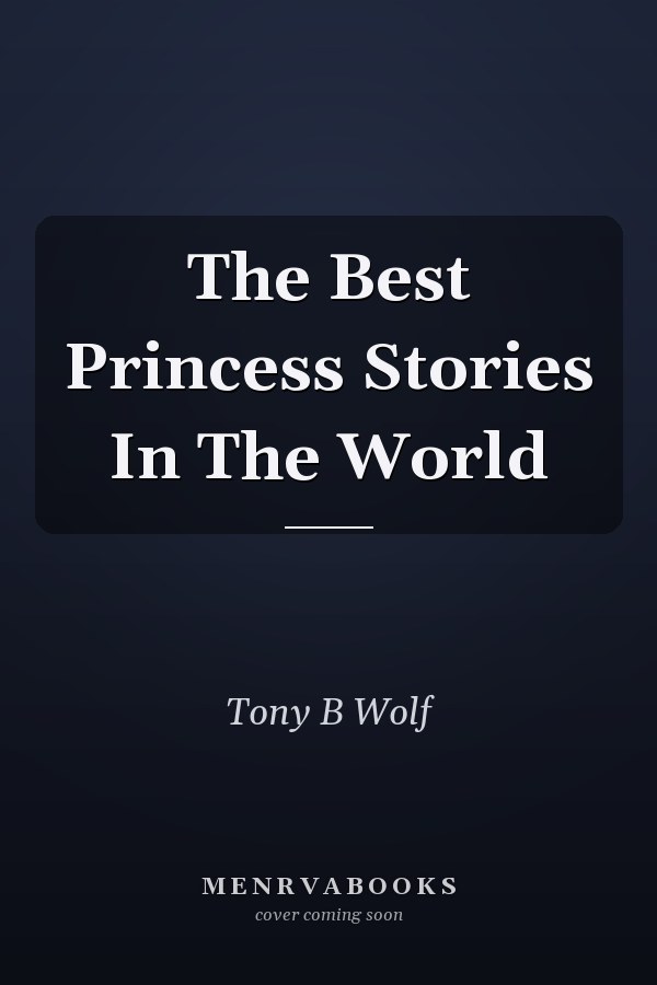 The Best Princess Stories In The World