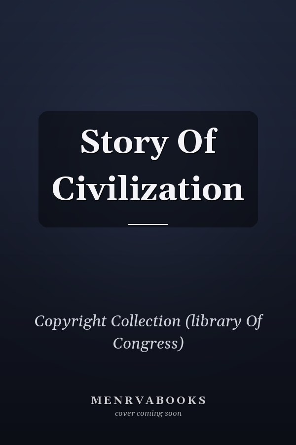 Story Of Civilization