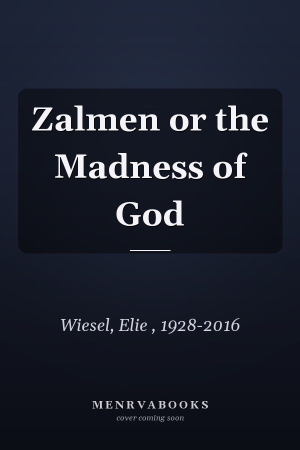 Zalmen or the Madness of God