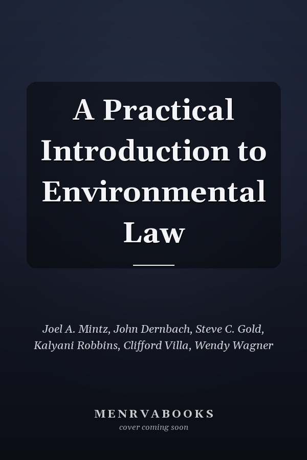 A Practical Introduction to Environmental Law