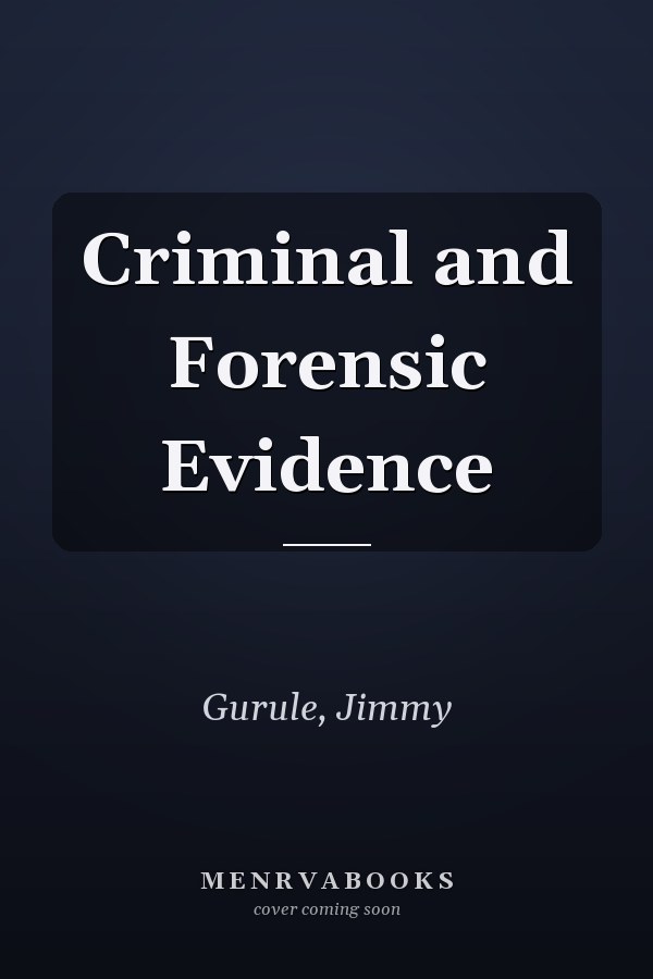 Criminal and Forensic Evidence