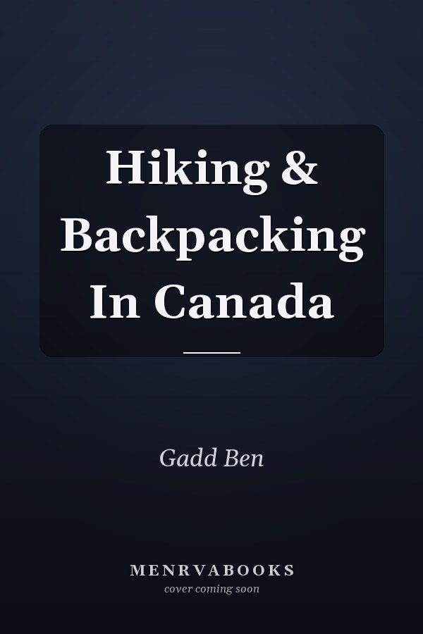 Hiking & Backpacking In Canada