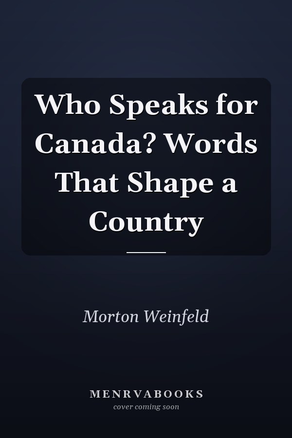 Who Speaks for Canada? Words That Shape a Country