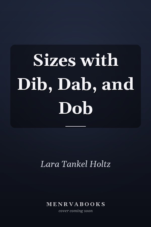 Sizes with Dib, Dab, and Dob