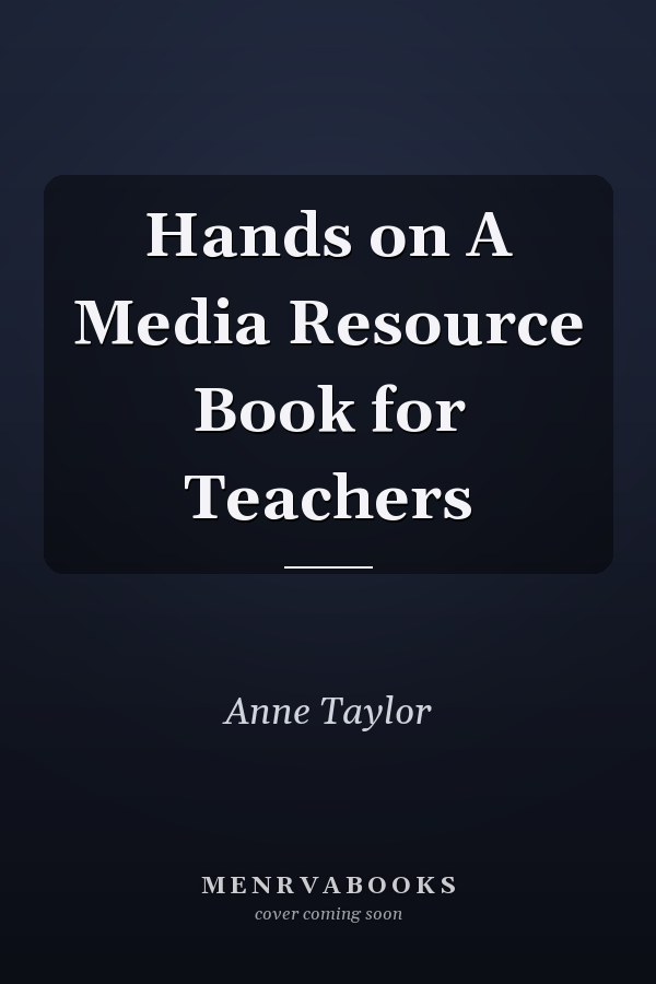 Hands on A Media Resource Book for Teachers
