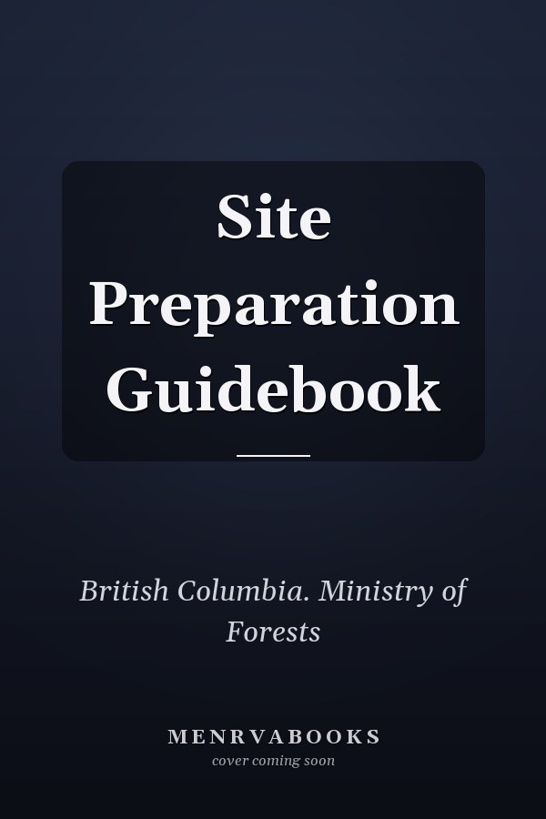 Site Preparation Guidebook