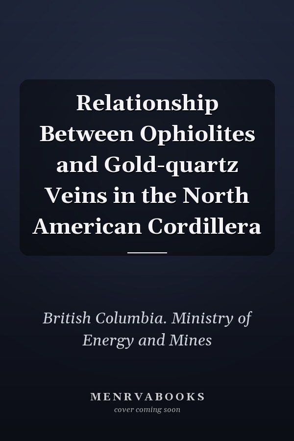 Relationship Between Ophiolites and Gold-quartz Veins in the North American Cordillera