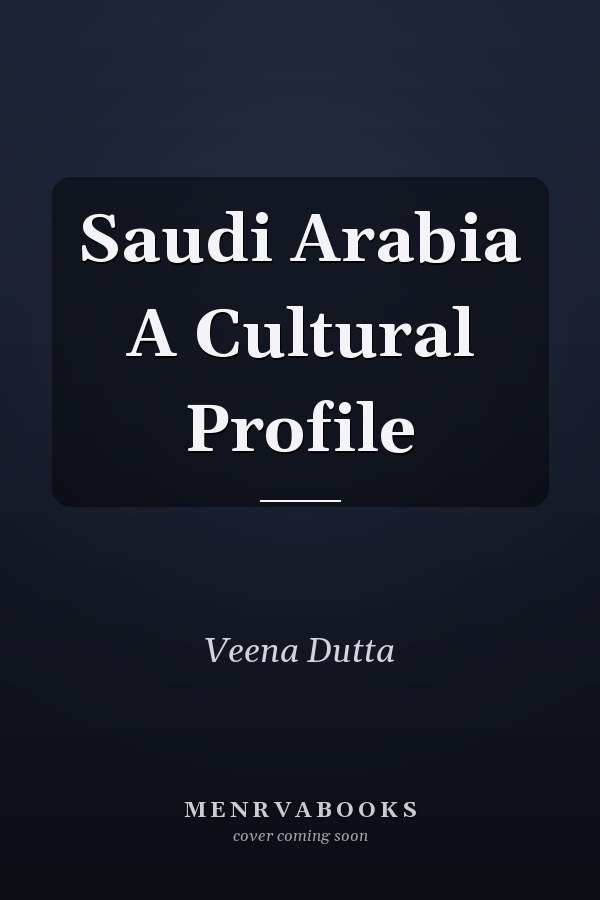 Saudi Arabia A Cultural Profile