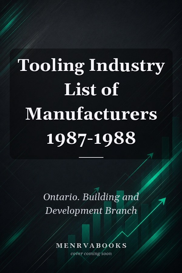 Tooling Industry List of Manufacturers 1987-1988