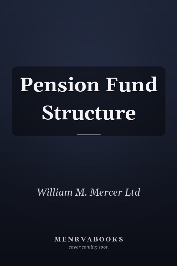 Pension Fund Structure