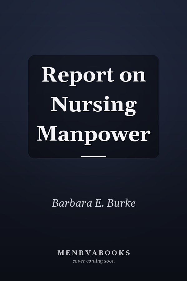 Report on Nursing Manpower