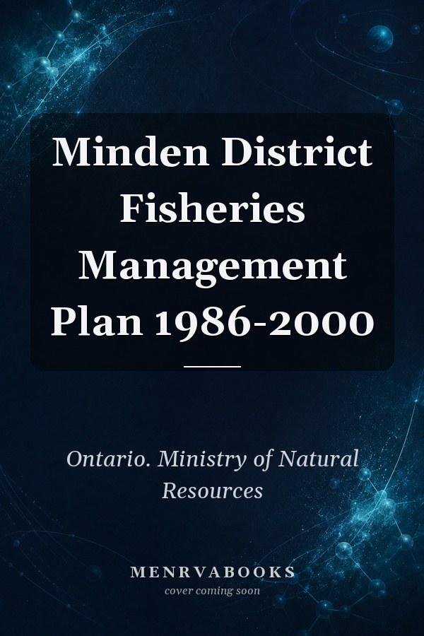 Minden District Fisheries Management Plan 1986-2000