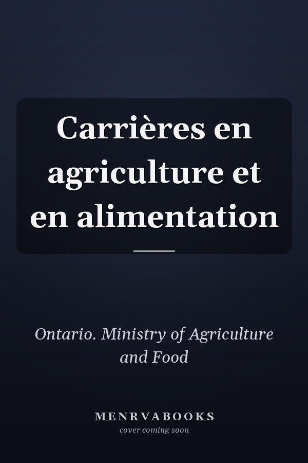 Carrières en agriculture et en alimentation