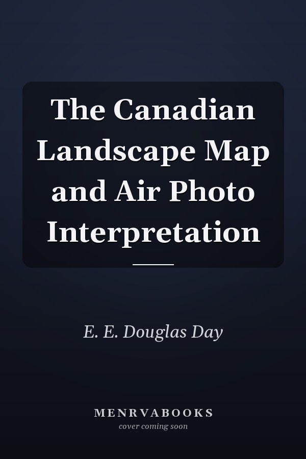The Canadian Landscape Map and Air Photo Interpretation