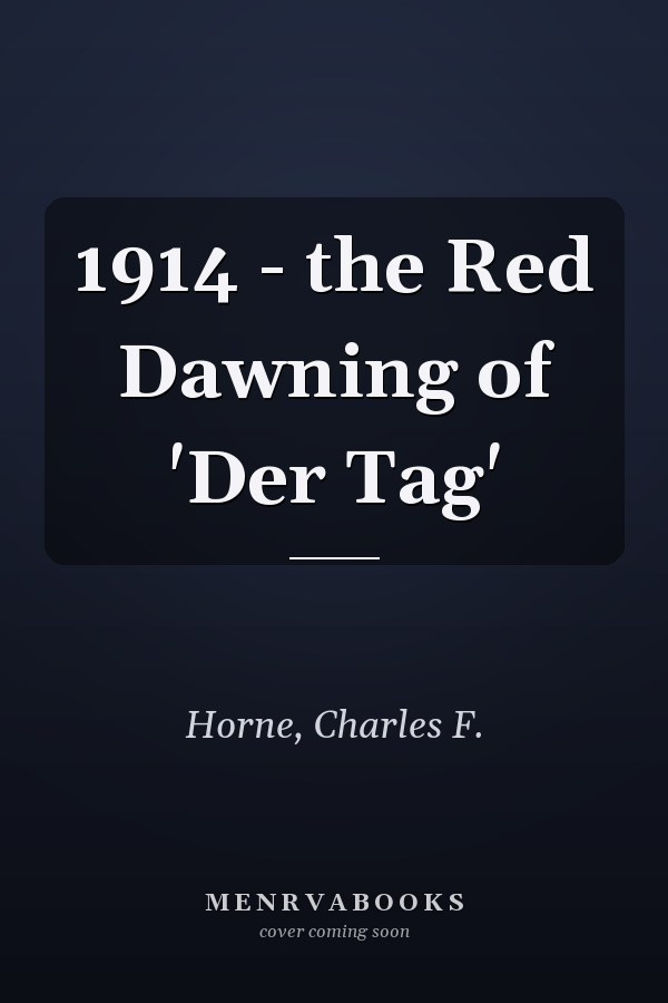1914 - the Red Dawning of 'Der Tag'