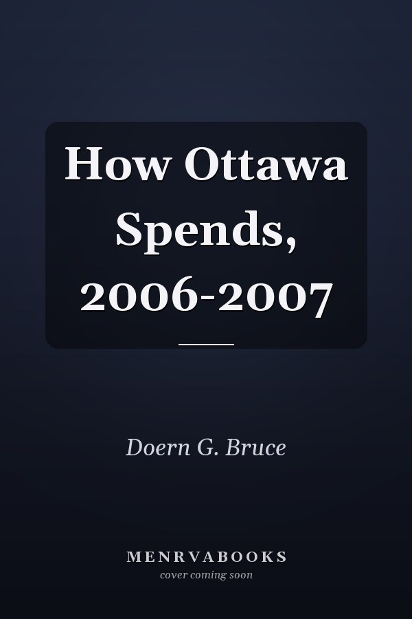 How Ottawa Spends, 2006-2007