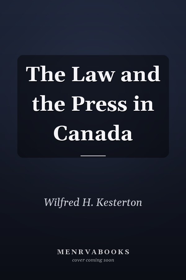 The Law and the Press in Canada