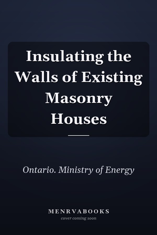 Insulating the Walls of Existing Masonry Houses