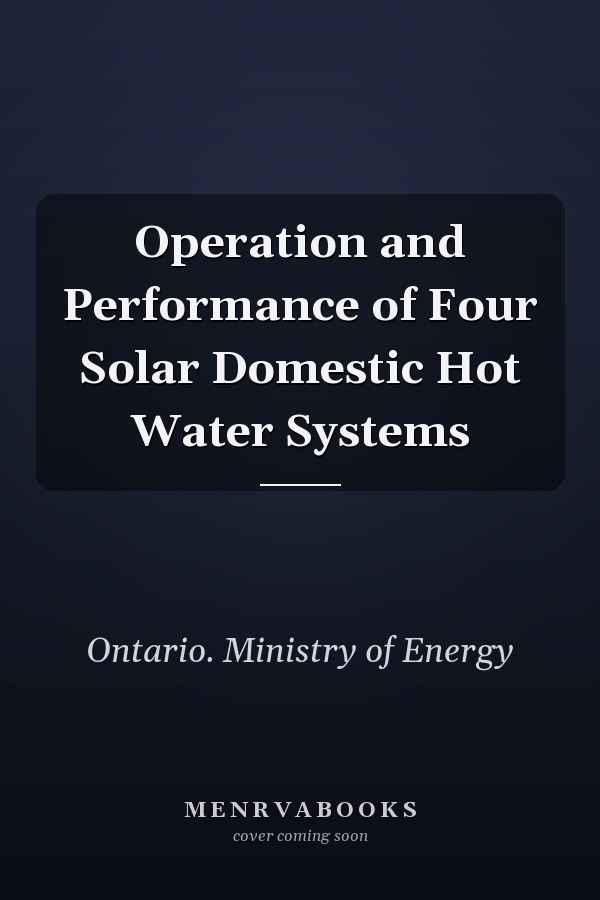 Operation and Performance of Four Solar Domestic Hot Water Systems