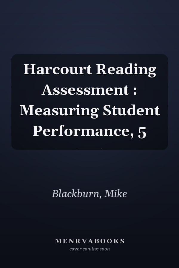 Harcourt Reading Assessment : Measuring Student Performance, 5