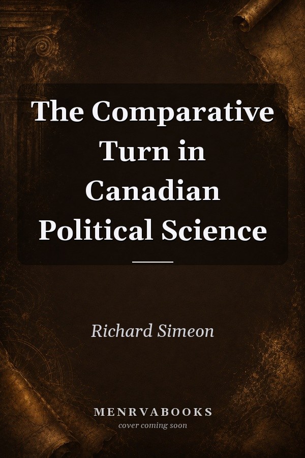 The Comparative Turn in Canadian Political Science
