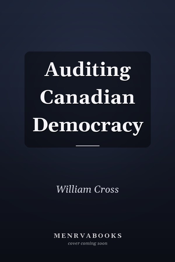 Auditing Canadian Democracy
