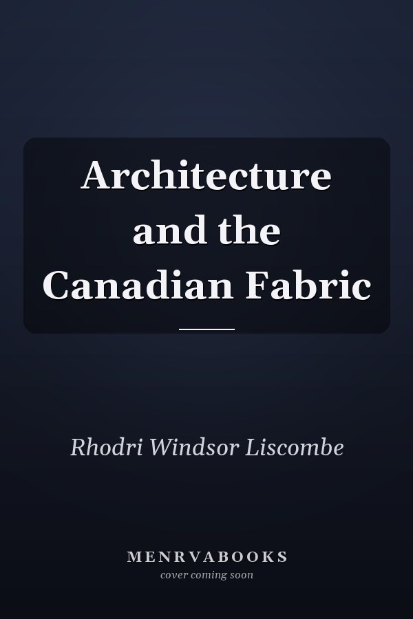 Architecture and the Canadian Fabric